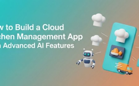 How to Build a Cloud Kitchen Management App with Advanced AI Features