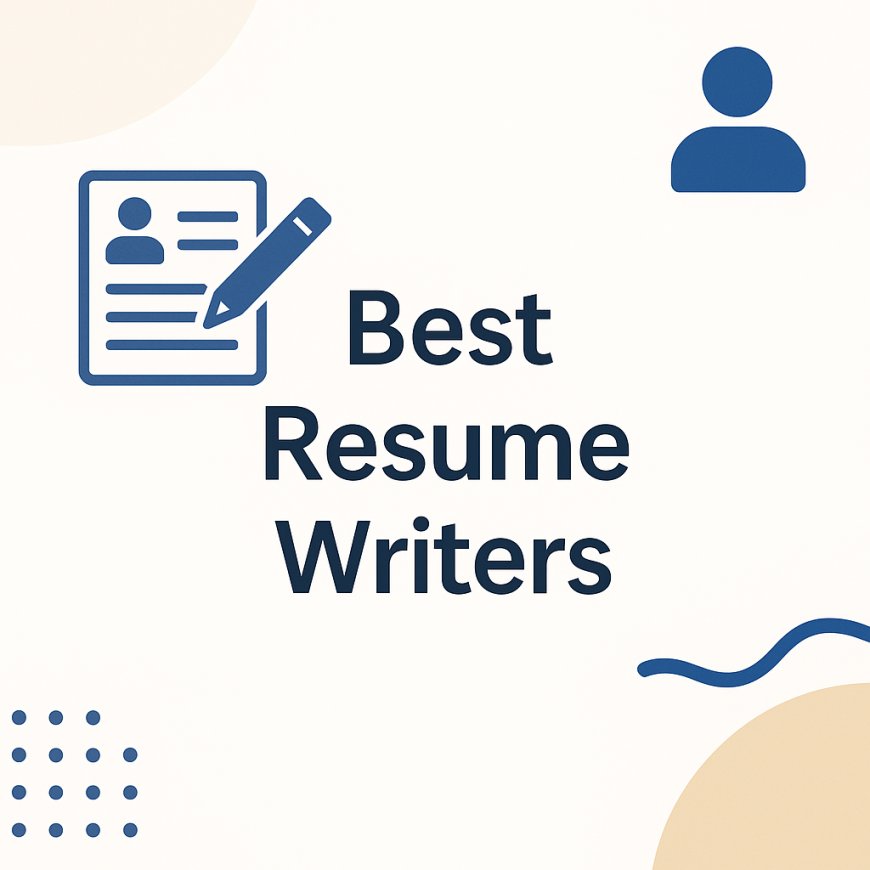 Best Resume Writers: Who to Trust with Your Career Story