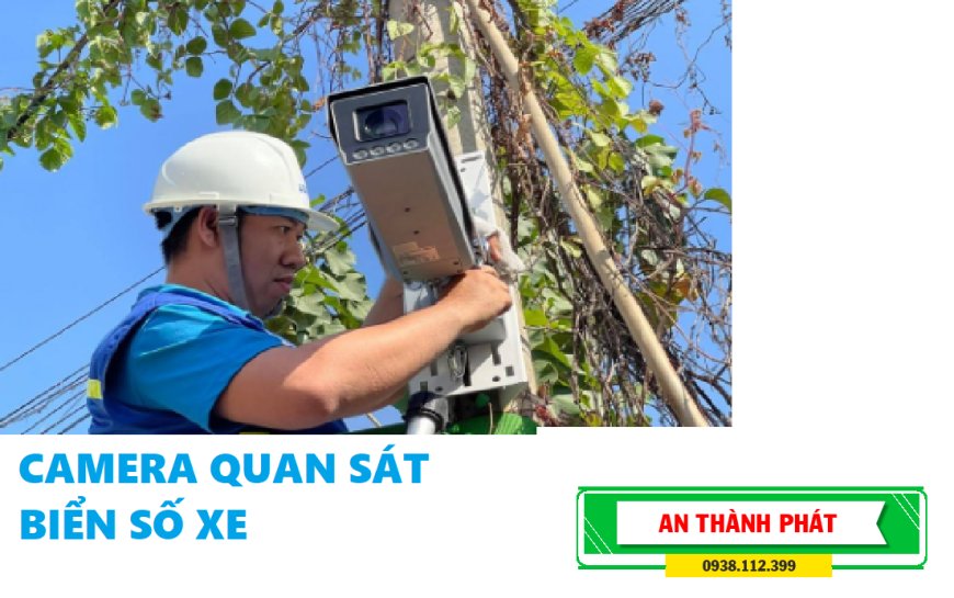 Giải Pháp lắp Đặt Camera Quan Sát Soi Biển Số Xe